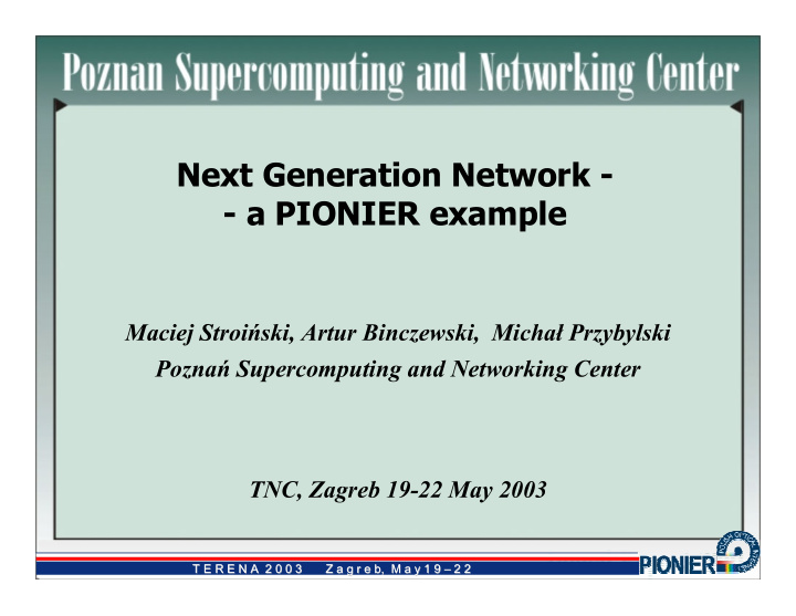 next generation network a pionier example