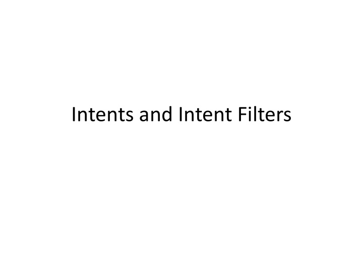 intents and intent filters intent