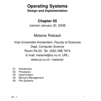 Operating Systems  Design and Implementation  Chapter 05 (version January 30, 2008 )  Melanie