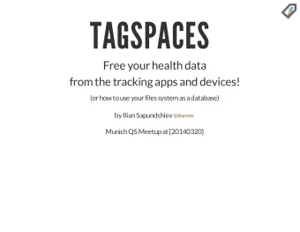 TAGSPACES  Free your health data  from the tracking apps and devices!  (or how to use your files