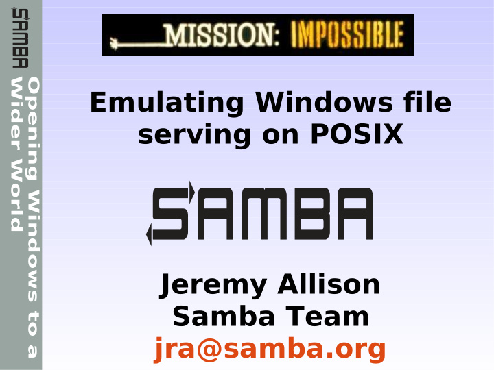 emulating windows file serving on posix jeremy allison