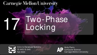 17  Locking  Intro to Database Systems  Andy Pavlo  AP  AP  15-445/15-645  Computer Science
