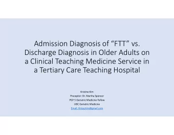 Admission Diagnosis of FTT vs. Discharge Diagnosis in Older Adults on a Clinical Teaching