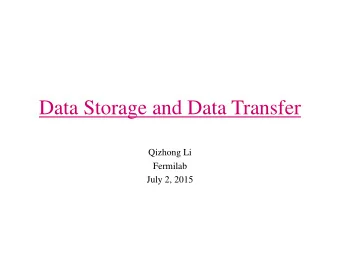Data Storage and Data Transfer  Qizhong Li  Fermilab  July 2, 2015  Data Storage  All lbne(dune)