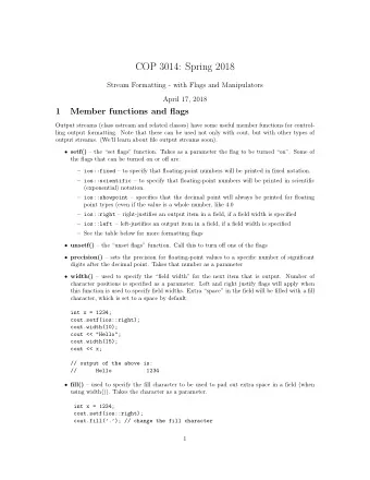 COP 3014: Spring 2018  Stream Formatting - with Flags and Manipulators  April 17, 2018  1  Member