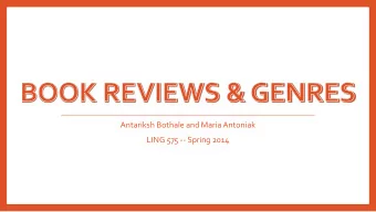 Antariksh Bothale and Maria Antoniak  LING 575 -- Spring 2014  Corpus Collection  Amazon Book