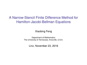 A Narrow-Stencil Finite Difference Method for  Hamilton-Jacobi-Bellman Equations  Xiaobing Feng