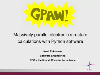 Massively parallel electronic structure  calculations with Python software  Jussi Enkovaara
