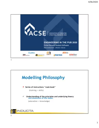 Modelling Philosophy  Series of instructions cook-book  (training &gt; skills)