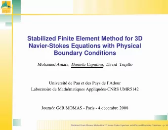 Stabilized Finite Element Method for 3D  Navier-Stokes Equations with Physical  Boundary Conditions
