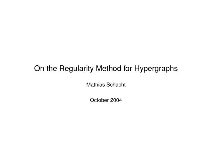 on the regularity method for hypergraphs
