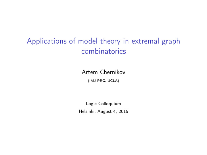 applications of model theory in extremal graph