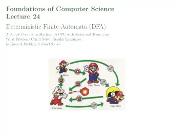 Foundations of Computer Science  Lecture 24  Deterministic Finite Automata (DFA)  A Simple