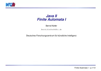 Java II  Finite Automata I  Bernd Kiefer  Bernd.Kiefer@dfki.de  Deutsches Forschungszentrum f  ur