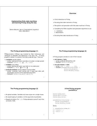 Overview  A first introduction to Prolog  Implementing finite state machines  and learning