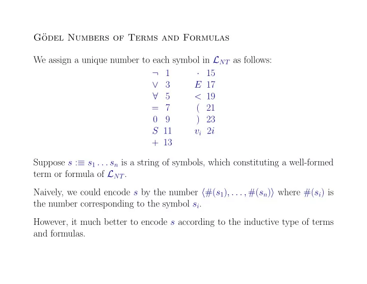 g odel numbers of terms and formulas we assign a unique