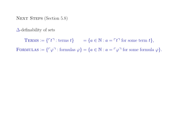 next steps section 5 8 definability of sets terms t terms