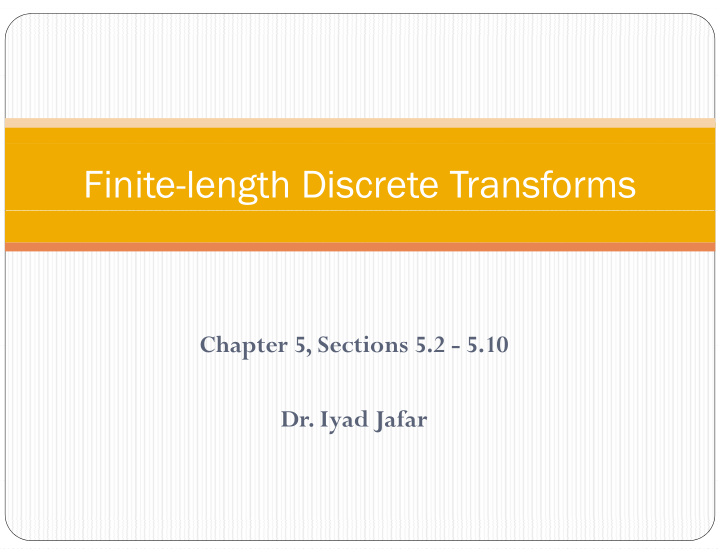 finite length discrete transforms
