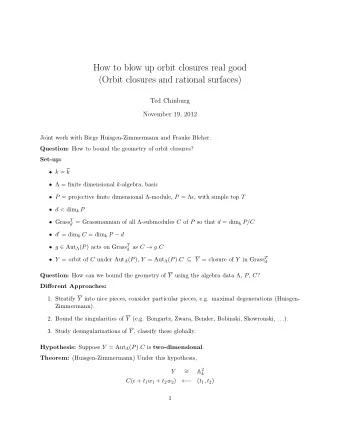 How to blow up orbit closures real good  (Orbit closures and rational surfaces)  Ted Chinburg