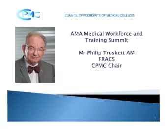 COUNCIL OF PRESIDENTS OF MEDICAL COLLEGES  1  CPMC is the unifying organisation for all  fifteen