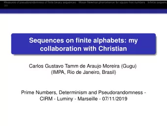 Sequences on finite alphabets: my  collaboration with Christian  Carlos Gustavo Tamm de Araujo