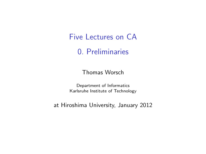 five lectures on ca 0 preliminaries