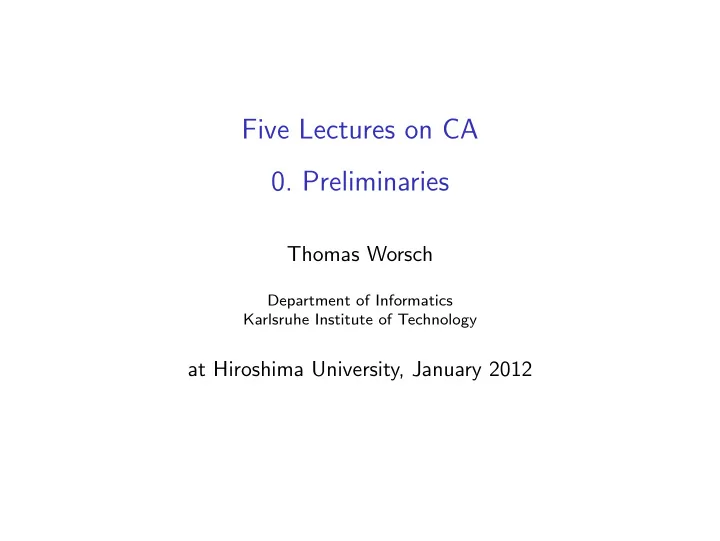 five lectures on ca 0 preliminaries