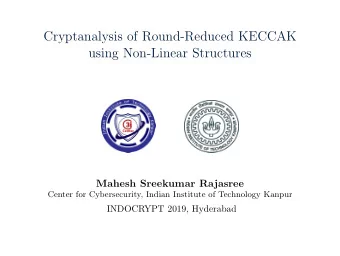 Cryptanalysis of Round-Reduced KECCAK  using Non-Linear Structures  Mahesh Sreekumar Rajasree