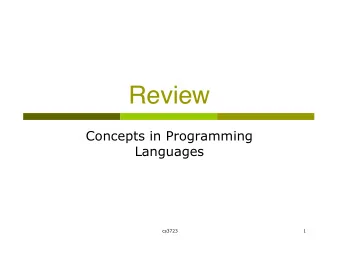 Review  Concepts in Programming  Languages  cs3723  1  What we have learned  Skills    Language