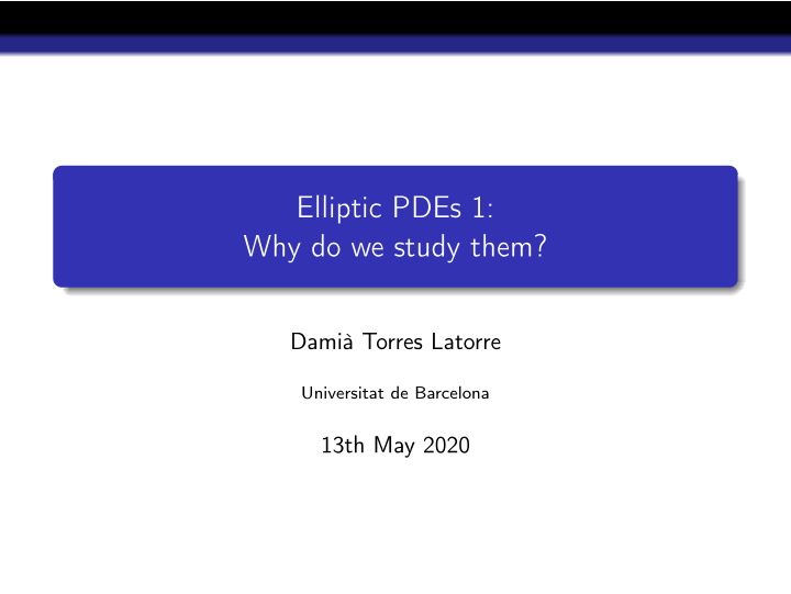 elliptic pdes 1 why do we study them