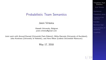 Probabilistic Team Semantics  Probabilistic atoms  Connectives and  quantifiers  Examples  Jonni