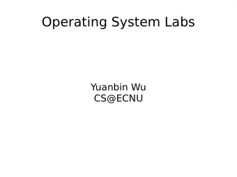 Operating System Labs  Yuanbin Wu  CS@ECNU  Operating System Labs  Project 2 Due  21:00, Oct.