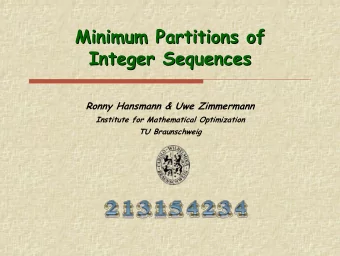 Minimum Partition  Partitions of  s of  Minimum  Integer Sequences  Sequences  Integer  Ronny