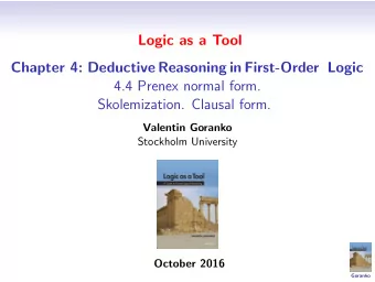Logic as a Tool  Chapter 4: Deductive Reasoning in First-Order Logic  4.4 Prenex normal form.