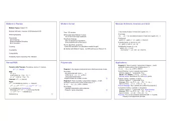 Midterm 2 Review.  Midterm format  Modular Arithmetic Inverses and GCD Midterm Topics: Notes 6-14.