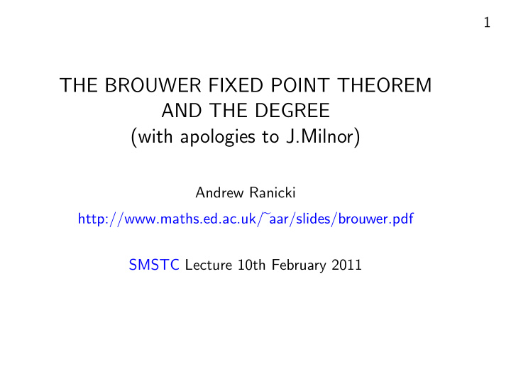 the brouwer fixed point theorem and the degree with