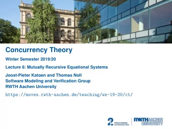 Concurrency Theory  Winter Semester 2019/20  Lecture 6: Mutually Recursive Equational Systems