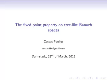 The fixed point property on tree-like Banach  spaces  Costas Poulios  costas314@gmail.com