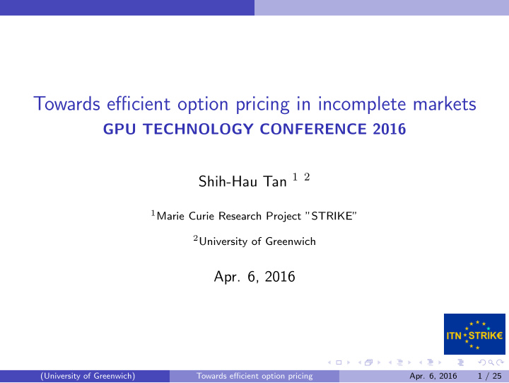 towards efficient option pricing in incomplete markets