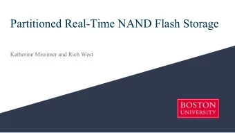Partitioned Real-Time NAND Flash Storage  Katherine Missimer and Rich West  Introduction  2