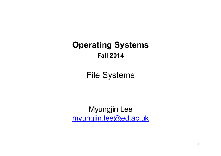 operating systems fall 2014 file systems