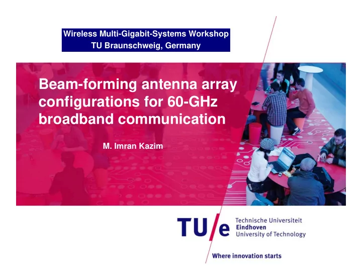 beam forming antenna array configurations for 60 ghz
