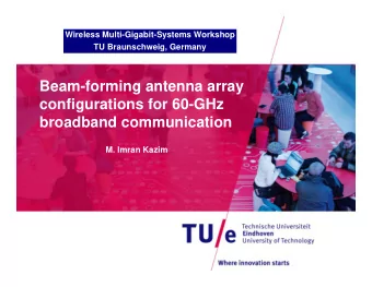 Beam-forming antenna array  configurations for 60-GHz  broadband communication  M. Imran Kazim