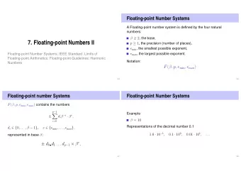 7. Floating-point Numbers II p  1 , the precision (number of places), e min , the smallest
