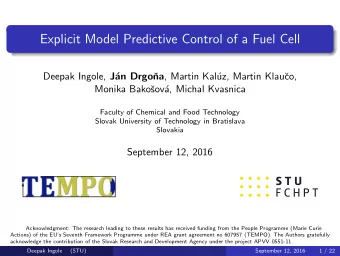 Explicit Model Predictive Control of a Fuel Cell Deepak Ingole, J na , Martin Kal  uz, Martin