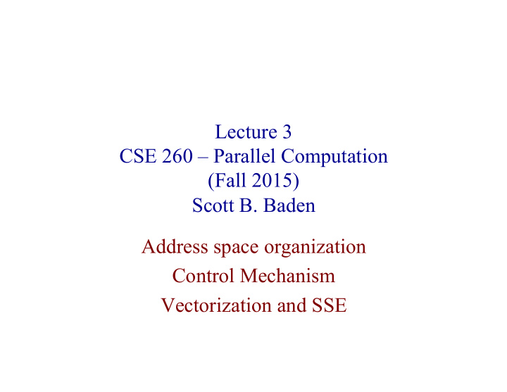 lecture 3 cse 260 parallel computation fall 2015 scott b