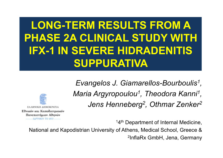 long term results from a phase 2a clinical study with ifx