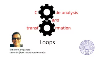 Loops  Simone Campanoni  simonec@eecs.northwestern.edu  Outline  Loops  Identify loops