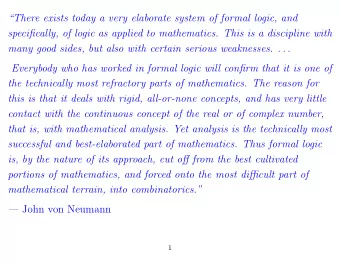 There exists today a very elaborate system of formal logic, and  specifically, of logic as