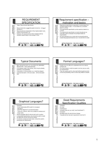 REQUIREMENT  Requirement specification   SPECIFICATION  motivation and basics    Today: